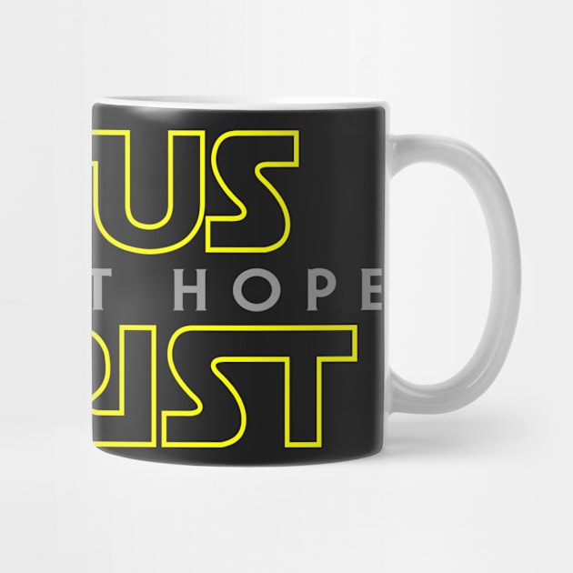 Jesus Christ The Last Hope by ChristianLifeApparel